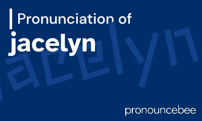 how to pronounce jacelyn feature image