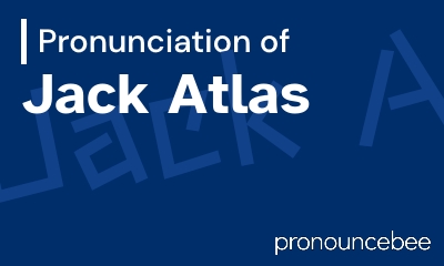 how to pronounce jack-atlas feature image
