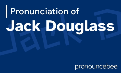 how to pronounce jack-douglass feature image