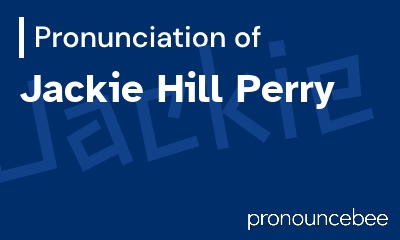 how to pronounce jackie-hill-perry feature image