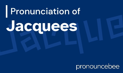 how to pronounce jacquees feature image