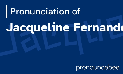 how to pronounce jacqueline-fernandez feature image