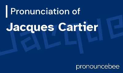 how to pronounce jacques-cartier feature image