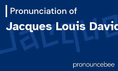 how to pronounce jacques-louis-david feature image