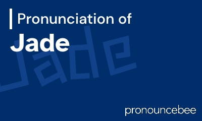 how to pronounce jade feature image