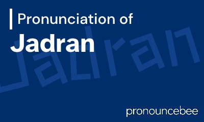 how to pronounce jadran feature image