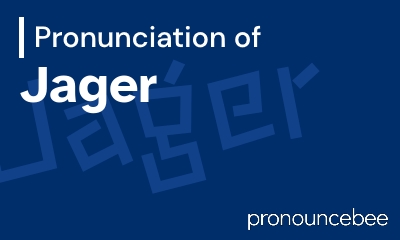 how to pronounce jager feature image