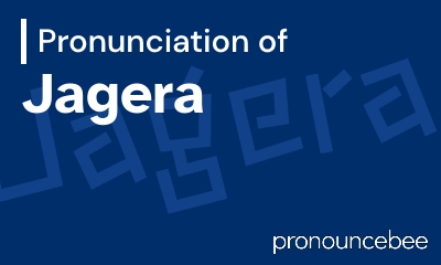 how to pronounce jagera feature image