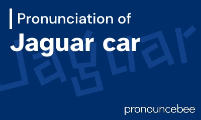 how to pronounce jaguar-car feature image