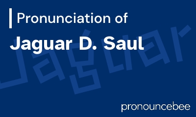 how to pronounce jaguar-d-saul feature image