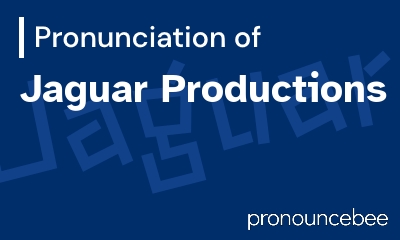how to pronounce jaguar-productions feature image