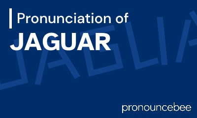 how to pronounce jaguar feature image