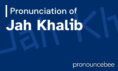 how to pronounce jah-khalib feature image