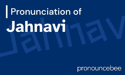 how to pronounce jahnavi feature image