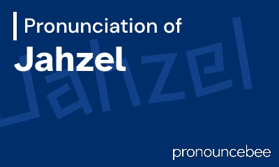 how to pronounce jahzel feature image