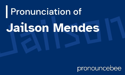 how to pronounce jailson-mendes feature image