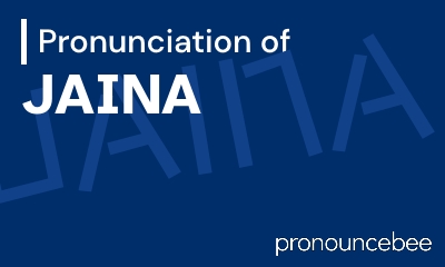 how to pronounce jaina feature image