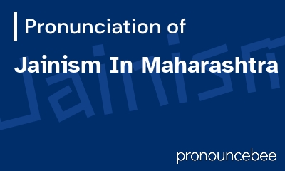 how to pronounce jainism-in-maharashtra feature image