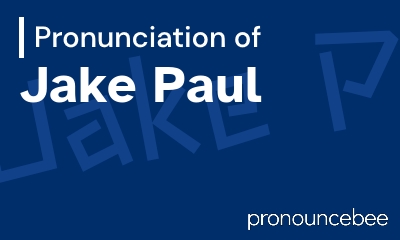 how to pronounce jake-paul feature image