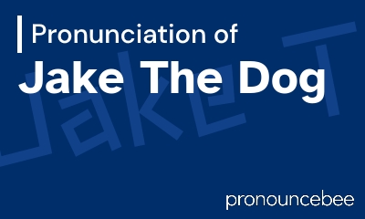 how to pronounce jake-the-dog feature image