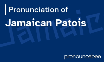 how to pronounce jamaican-patois feature image