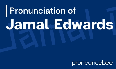 how to pronounce jamal-edwards feature image