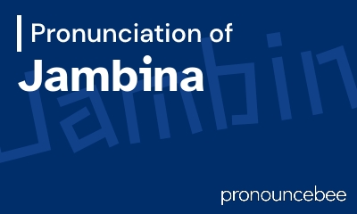 how to pronounce jambina feature image