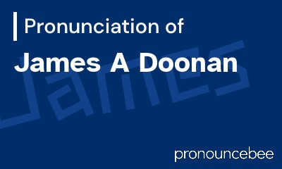 how to pronounce james-a-doonan feature image