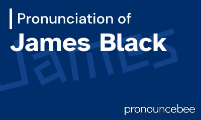 how to pronounce james-black feature image