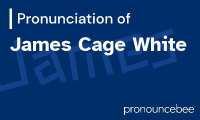 how to pronounce james-cage-white feature image