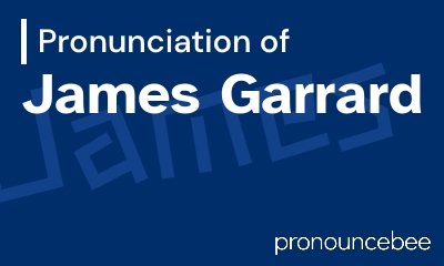 how to pronounce james-garrard feature image