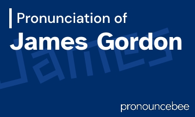 how to pronounce james-gordon feature image