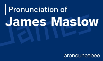 how to pronounce james-maslow feature image