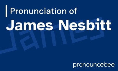 how to pronounce james-nesbitt feature image