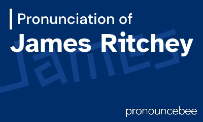 how to pronounce james-ritchey feature image