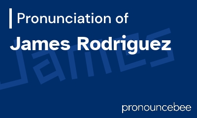how to pronounce james-rodriguez feature image
