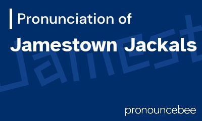 how to pronounce jamestown-jackals feature image