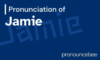 how to pronounce jamie feature image