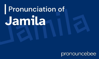 how to pronounce jamila feature image