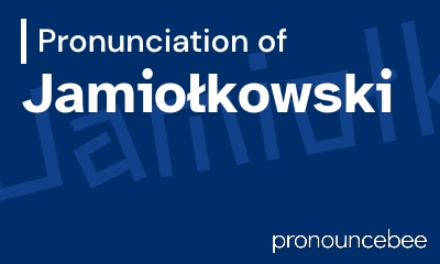 how to pronounce jamio-kowski feature image