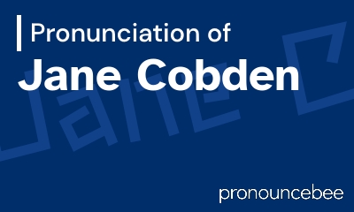 how to pronounce jane-cobden feature image