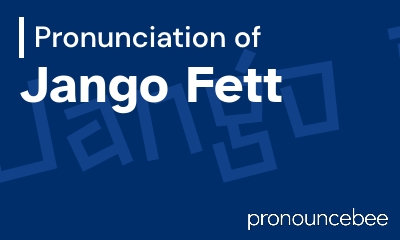 how to pronounce jango-fett feature image