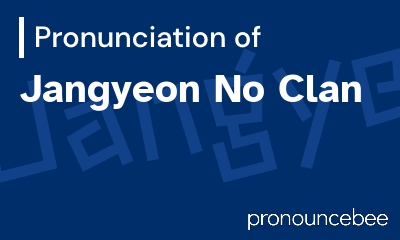 how to pronounce jangyeon-no-clan feature image