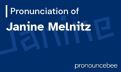 how to pronounce janine-melnitz feature image