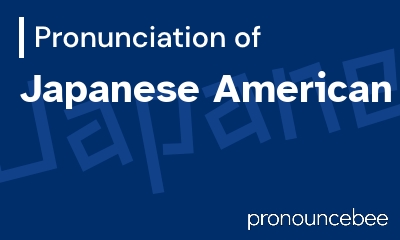 how to pronounce japanese-american feature image