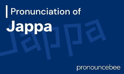 how to pronounce jappa feature image