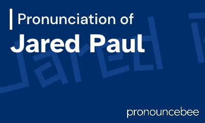 how to pronounce jared-paul feature image
