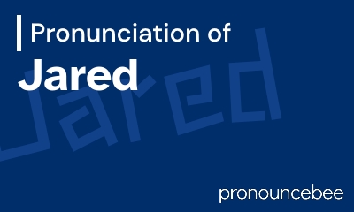 how to pronounce jared feature image