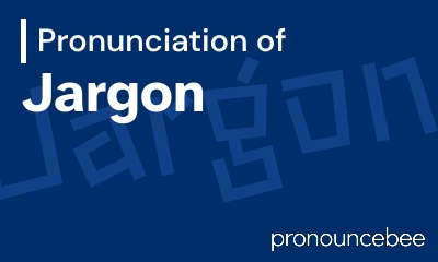 how to pronounce jargon feature image