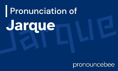 how to pronounce jarque feature image